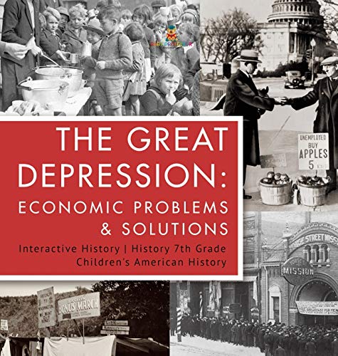 Great Depression  Economic Problems & Solutions - Interactive History - History [Hardcover]