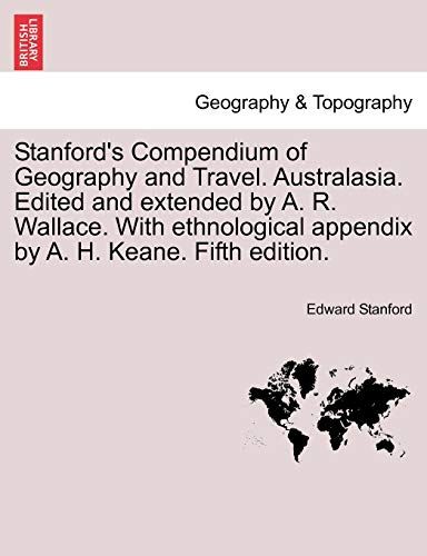 Stanford's Compendium Of Geography And Travel. Australasia. Edited And Extended  [Paperback]