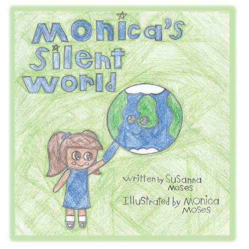 Monica's Silent World (volume 1) [Paperback]