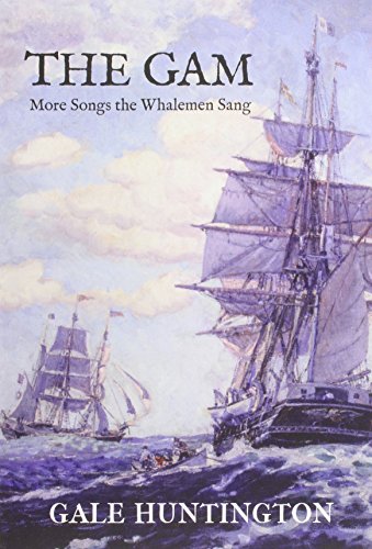 The Gam More Songs The Whalemen Sang [Paperback]