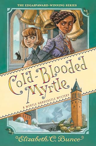 Cold-Blooded Myrtle (Myrtle Hardcastle Mystery 3) [Hardcover]