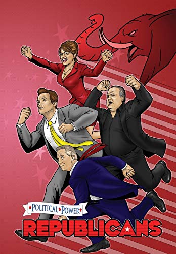 Political Poer Republicans A Graphic Novel Sarah Palin, Arnold Scharzenegge [Paperback]