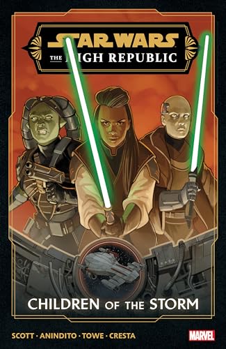 STAR WARS: THE HIGH REPUBLIC PHASE III VOL. 1 - CHILDREN OF THE STORM [Paperback]