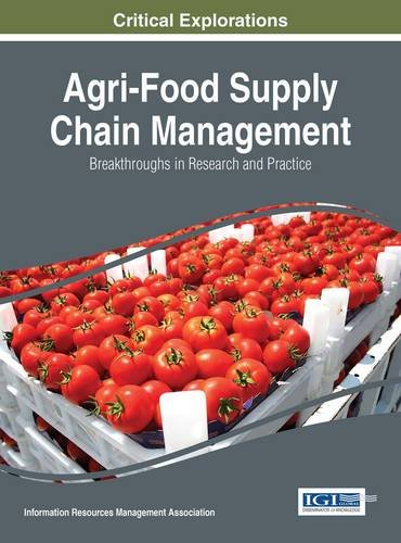 Agri-Food Supply Chain Management Breakthroughs In Research And Practice [Hardcover]