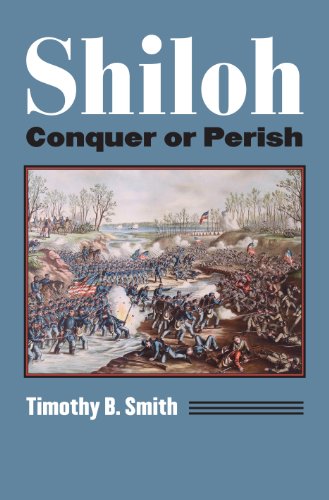 Shiloh: Conquer Or Perish (modern War Studies