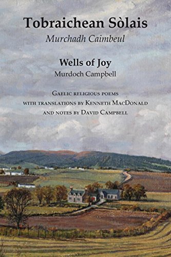 Wells Of Joy - Tobraichean Solais - Gaelic Religious Poems [Paperback]