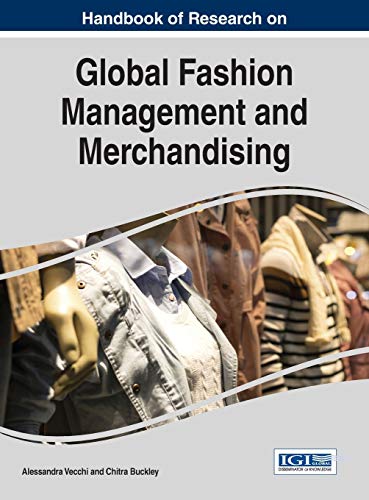 Handbook Of Research On Global Fashion Management And Merchandising (advances In [Hardcover]