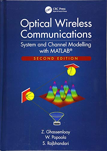 Optical Wireless Communications System and Channel Modelling ith MATLAB, Seco [Hardcover]