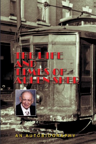 The Life And Times Of Allen Sher [Paperback]