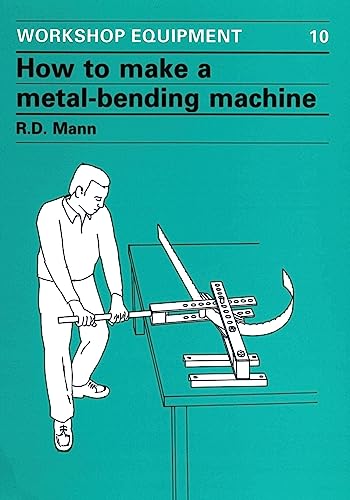 Ho to Make a Metal-Bending Machine [Paperback]