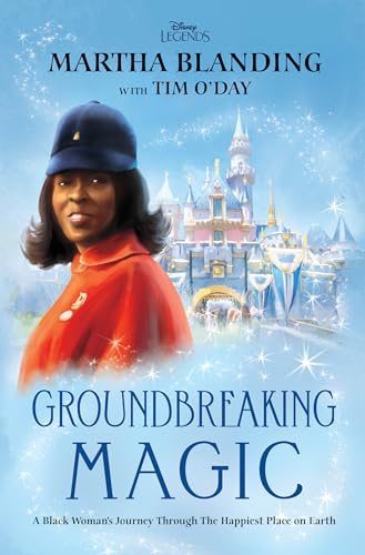 Groundbreaking Magic: A Black Womans Journey Through The Happiest Place on Eart [Hardcover]