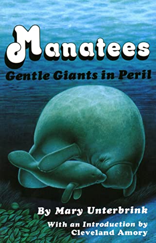 Manatees: Gentle Giants in Peril [Paperback]