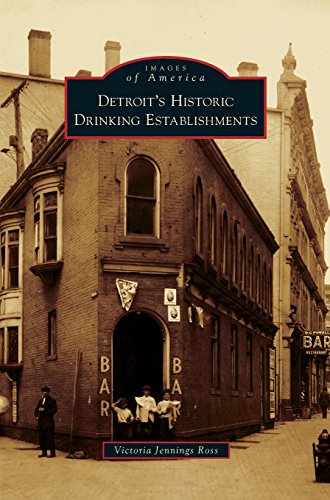 Detroit's Historic Drinking Establishments [Hardcover]