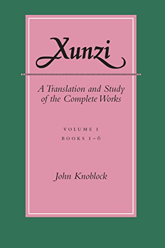 Xunzi A Translation and Study of the Complete Works &151Vol. I, Books 1-6 [Hardcover]