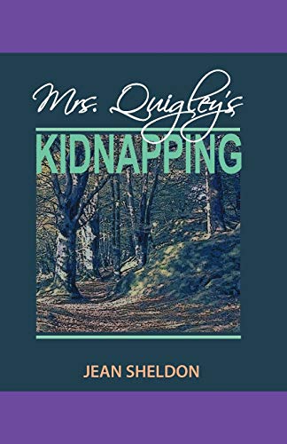 Mrs. Quigley's Kidnapping [Paperback]