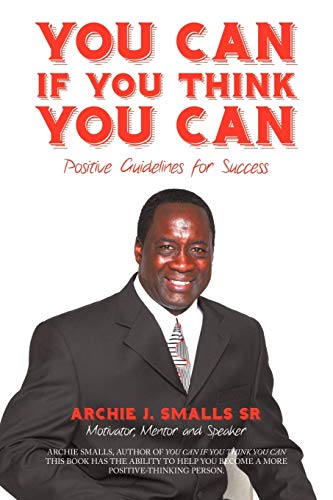 You Can If You Think You Can Positive  Guidelines For Success [Paperback]