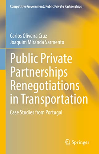 Public Private Partnerships Renegotiations in Transportation: Case Studies from  [Hardcover]