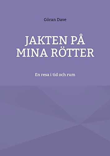 Jakten Pa Mina Rotter