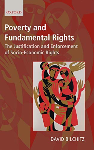 Poverty and Fundamental Rights The Justification and Enforcement of Socio-econo [Hardcover]