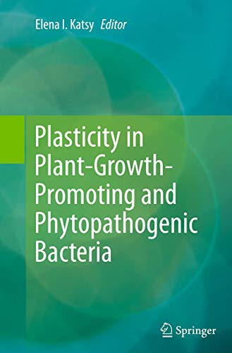 Plasticity in Plant-Growth-Promoting and Phytopathogenic Bacteria [Paperback]