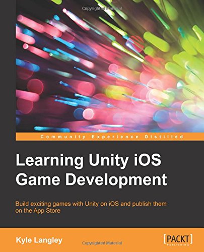 Learning Unity Ios Game Development [Paperback]