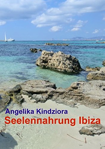 Seelennahrung Ibiza (german Edition) [Paperback]