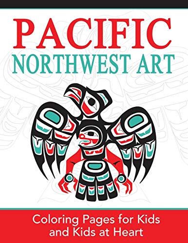 Pacific Northest Art Coloring Pages For Kids And Kids At Heart (hands-On Art H [Paperback]