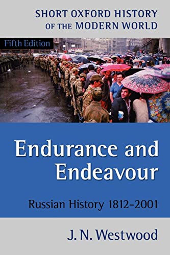 Endurance and Endeavour Russian History 1812-2001 [Paperback]