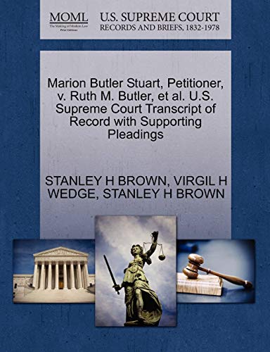 Marion Butler Stuart, Petitioner, V. Ruth M. Butler, et Al. U. S. Supreme Court  [Paperback]