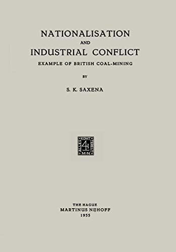 Nationalisation and Industrial Conflict: Example of British Coal-Mining [Paperback]