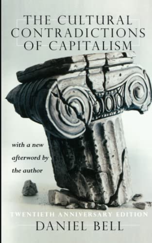 The Cultural Contradictions Of Capitalism (20th Anniversary Edition) [Paperback]