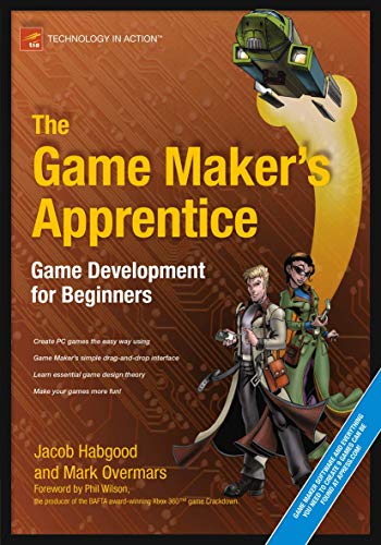 The Game Maker's Apprentice: Game Development for Beginners [Paperback]