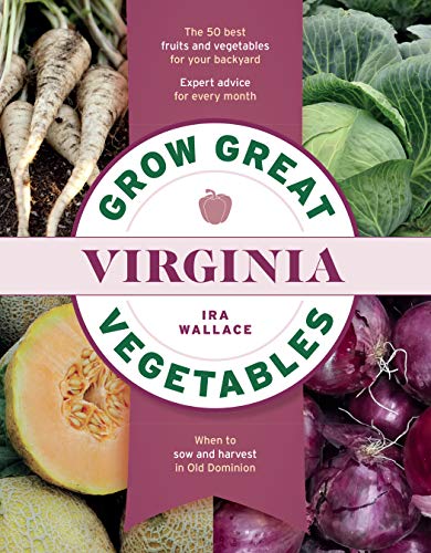 Grow Great Vegetables In Virginia        [TRA