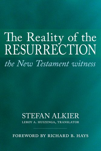 The Reality Of The Resurrection: The New Test