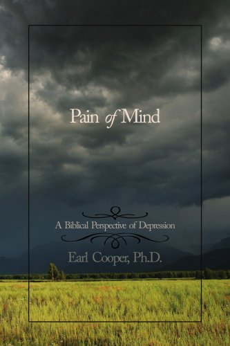 Pain Of Mind A Biblical Perspective Of Depression [Paperback]