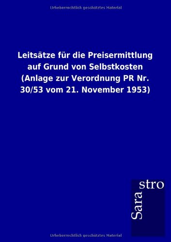 Leitstze Fr Die Preisermittlung Auf Grund Von Selbstkosten [Paperback]