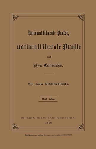 Nationalliberale Partei, Nationalliberale Presse und hheres Gentlemanthum [Paperback]