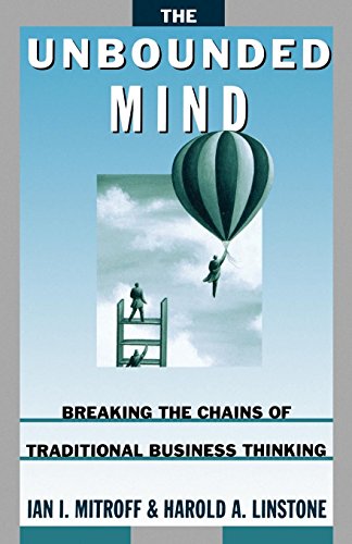 The Unbounded Mind Breaking the Chains of Traditional Business Thinking [Paperback]