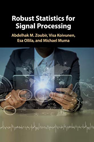 Robust Statistics for Signal Processing [Hardcover]