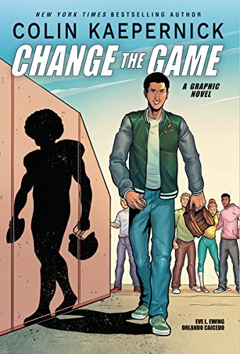 Colin Kaepernick: Change the Game (Graphic Novel Memoir) [Hardcover]