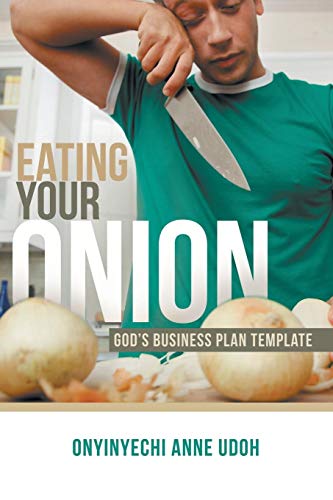 Eating Your Onion Gods Business Plan Template [Paperback]