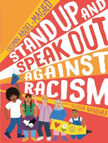 Stand Up and Speak Out Against Racism [Hardcover]