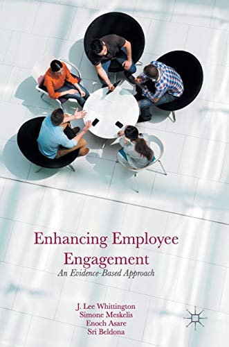 Enhancing Employee Engagement An Evidence-Based Approach [Hardcover]