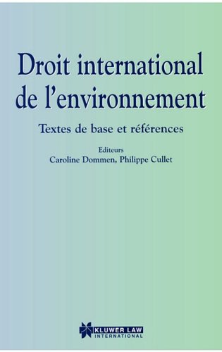 Droit International de L'Environnement  Textes de Base et References [Hardcover]