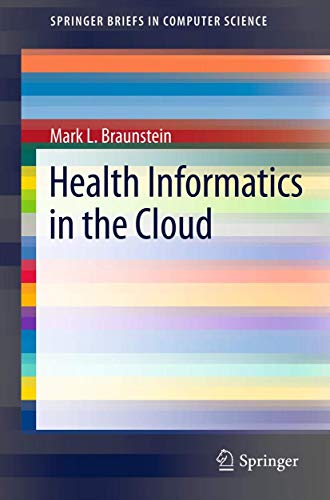 Health Informatics in the Cloud [Paperback]