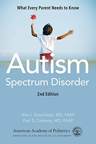 Autism Spectrum Disorder: What Every Parent N