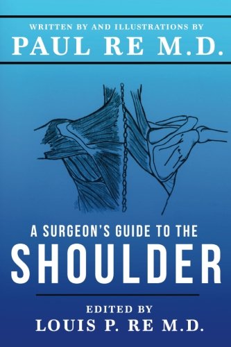 Surgeon's Guide to the Shoulder [Paperback]