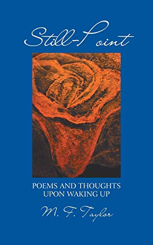 Still-Point  Poems and Thoughts upon Waking Up [Paperback]