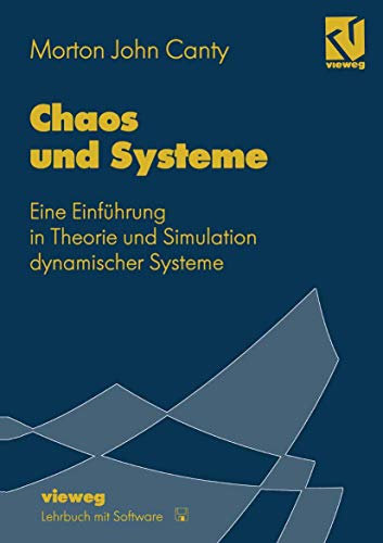 Chaos und Systeme: Eine Einfhrung in Theorie und Simulation dynamischer Systeme [Paperback]