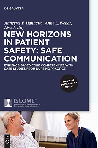 Ne Horizons in Patient Safety Safe Communication Evidence-based core Competen [Hardcover]